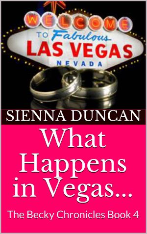 [The Becky Chronicles 04] • What Happens in Vegas...